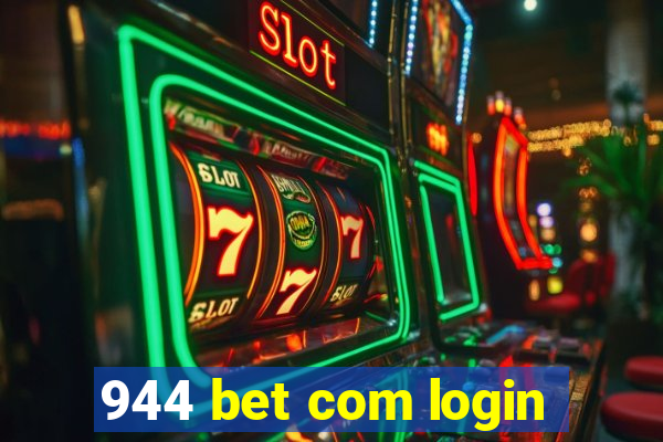 944 bet com login